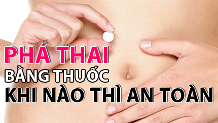 cách uống thuốc phá thai an toàn