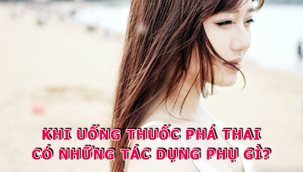Tác dụng phụ của thuốc phá thai nội khoa là gì?
